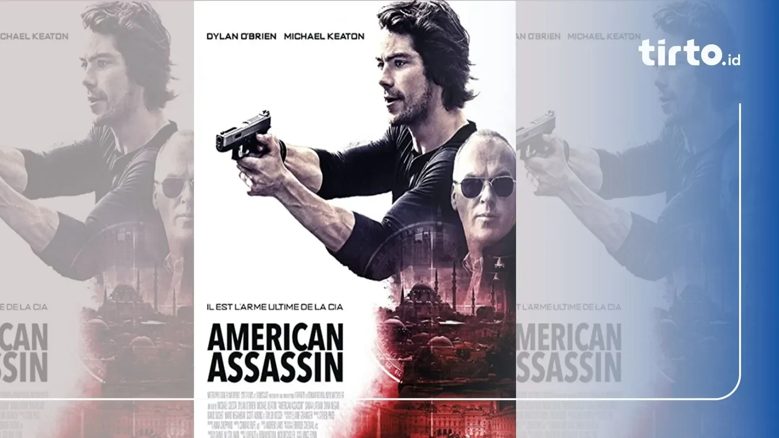 Poster film American Assassin menampilkan Dylan O'Brien memegang pistol bersama Michael Keaton.