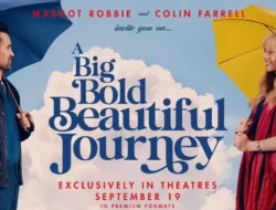 Pintu Misterius Mengubah Takdir! Sinopsis A Big Bold Beautiful Journey, Film Margot Robbie & Colin Farrell yang Wajib Tonton.