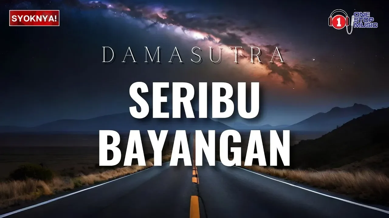 Gambar sampul musik: "Damasutra - Seribu Bayangan" dengan pemandangan jalan dan langit malam.