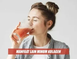 Auto Glowing! 7 Perubahan Menakjubkan Tubuhmu Setelah Minum Kolagen Setiap Hari