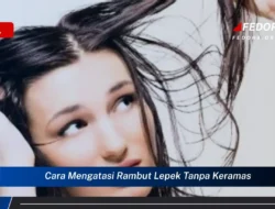 Bukan Cuma Lepek! 7 Tanda Ini Bukti Rambutmu Teriak Minta Dikeramas, Jangan Diabaikan!