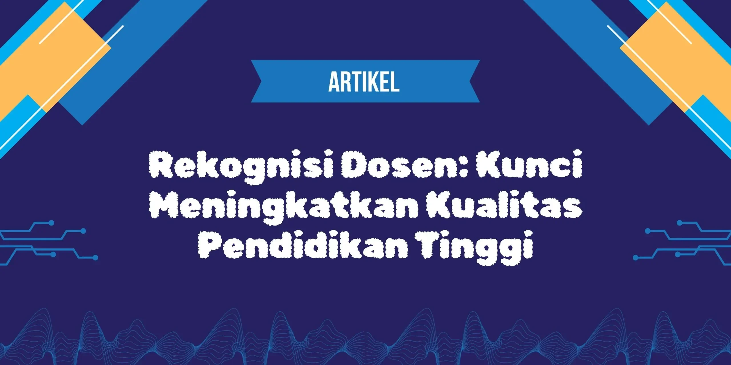 bukan sekadar mengajar ini 4 kunci dosen inovatif yang bikin kampus makin maju portal berita terbaru