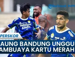 Drama Gila di GBLA! Persib Unggul 1-0 Lawan Persis, Gol Spektakuler dan Kartu Merah Kontroversial Guncang Laga!