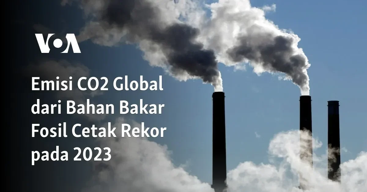 gak main main kadar co2 di atmosfer pecah rekor ilmuwan ungkap ancaman nyata cuaca ekstrem makin parah portal berita terbaru