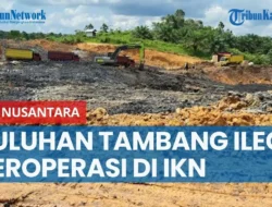 Geger IKN! 4.000 Hektare Tambang Ilegal Terkuak, Otorita Siap Sikat Demi Masa Depan Ibu Kota!