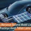 Jangan Kaget! 4 Kebiasaan Ini Bikin Baterai Mobil Listrikmu Awet Bertahun-tahun