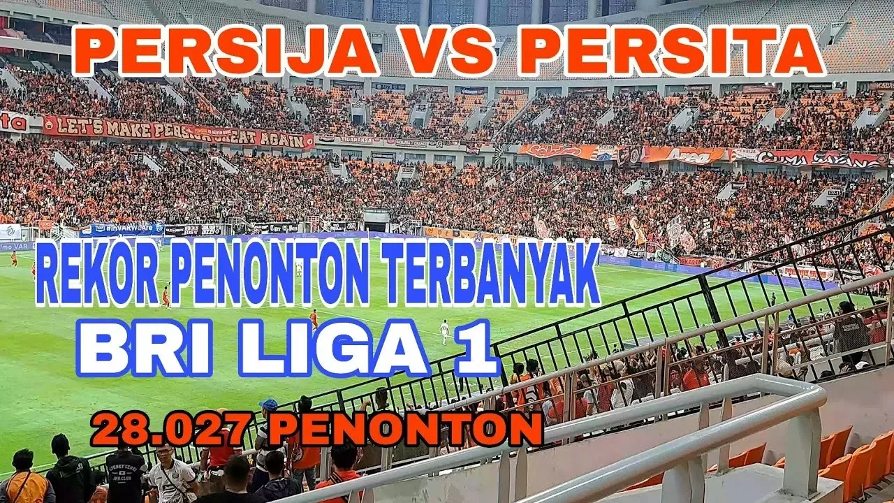 gbk pecah persija jakarta hancurkan rekor penonton super league ada apa di baliknya portal berita terbaru