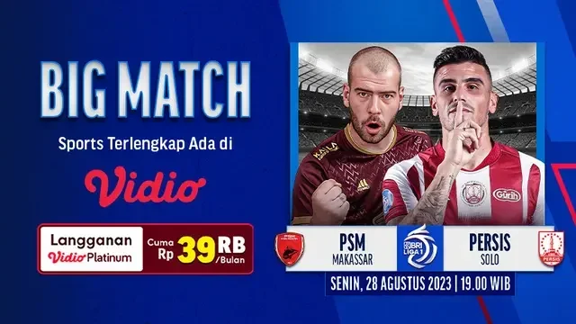 link live streaming persis solo vs psm makassar duel panas penentu nasib di super league portal berita terbaru