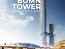 Misteri BUMN Tower 778 Meter di IKN: Proyek Ambisius yang Terancam Mangkrak?