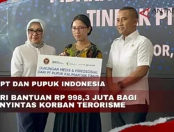 Pupuk Indonesia & BNPT Kucurkan Miliaran Rupiah: Bukti Negara Hadir untuk Korban Terorisme!