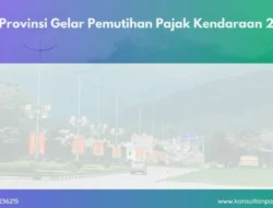 Pajak Kendaraan Mati? Jangan Panik! 13 Provinsi Ini Gelar Pemutihan Pajak Hingga 2026, Cek Daftarnya!