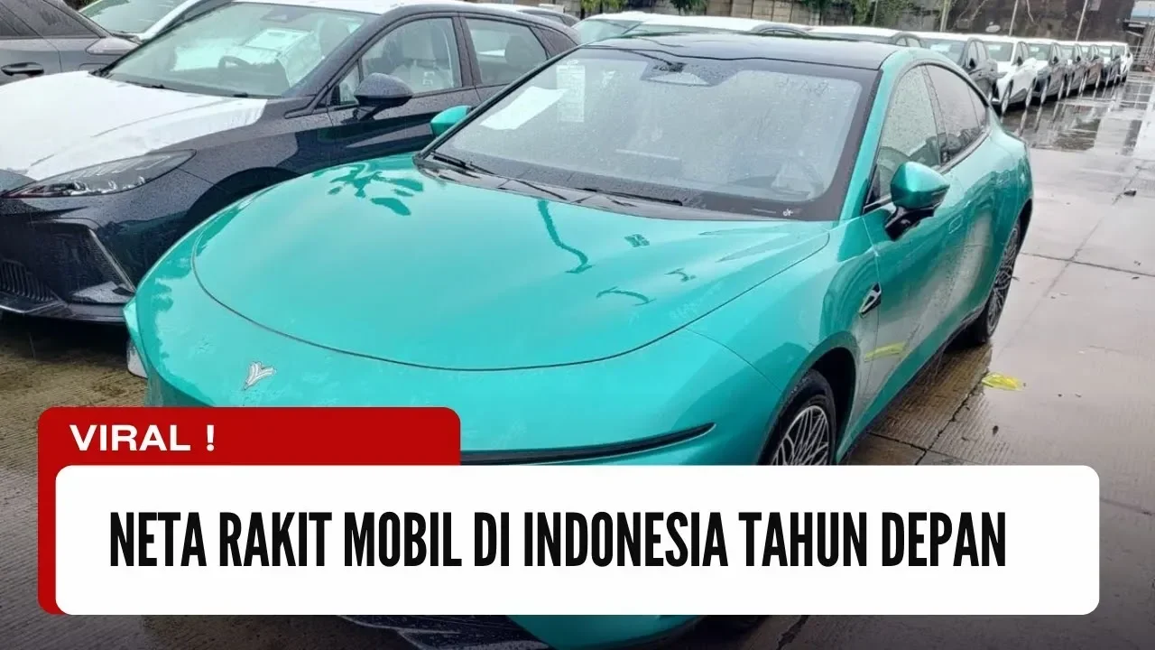 geger produksi mobil listrik neta di indonesia mandek total ada apa dengan ev china ini portal berita terbaru