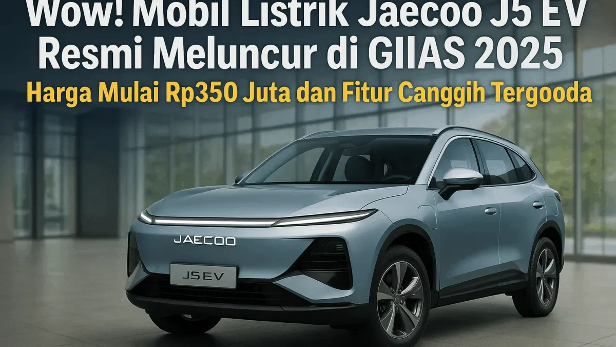 harga mobil listrik jaecoo j5 terancam naik ini strategi rahasia hadapi insentif yang hilang portal berita terbaru